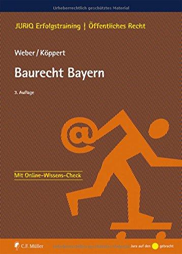 Baurecht Bayern (JURIQ Erfolgstraining)