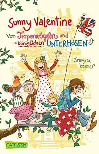 Sunny Valentine: Von Tropenvögeln und königlichen Unterhosen