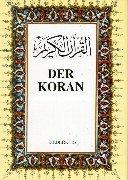 Der Koran. Das heilige Buch des Islam