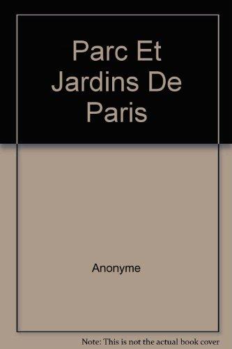 Parcs et jardins de Paris à pied : les 23 plus belles promenades