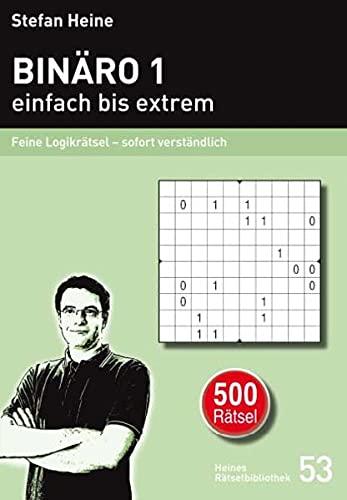 Binäro 1 - einfach bis extrem: Feine Logikrätsel – sofort verständlich (Heines Rätselbibliothek)