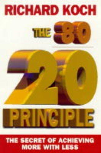 The 80/20 Principle: The Secret of Achieving More with Less