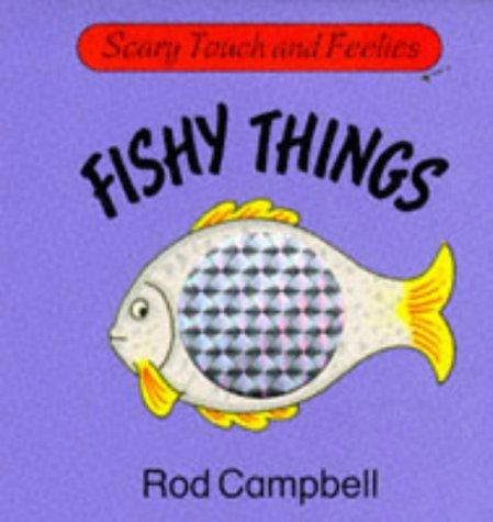 Fishy Things (Scary Touch & Feelies S.)