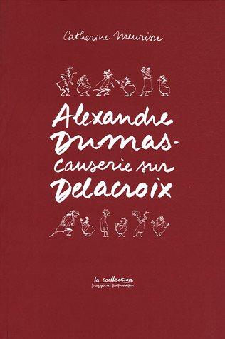 Alexandre Dumas, Causerie sur Delacroix