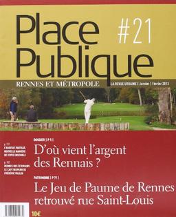 Place publique, Rennes, n° 21. D'où vient l'argent des Rennais ?