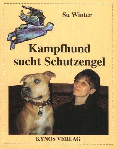 Kampfhund sucht Schutzengel