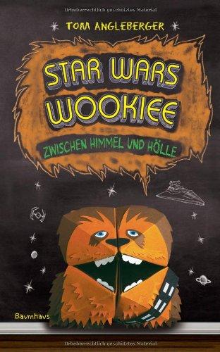 Star Wars Wookiee - Zwischen Himmel und Hölle: Band 3