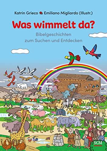 Was wimmelt da?: Bibelgeschichten zum Suchen und Entdecken (Wimmelbücher)