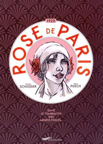 Rose de Paris, 1925 : dans le tourbillon des Années folles...