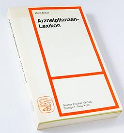 Arzneipflanzen - lexikon. Anwendungen, Wirkung und Toxikologie