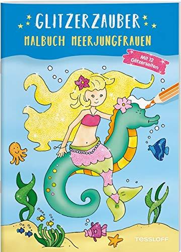 Glitzerzauber Malbuch. Meerjungfrauen: Mit 12 Glitzerseiten (Malbücher und -blöcke)