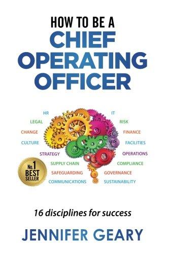 How to be a Chief Operating Officer: 16 Disciplines for Success