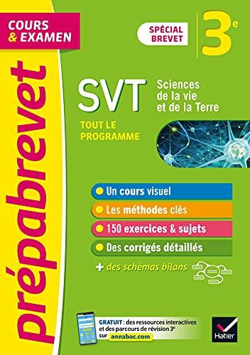 SVT, sciences de la vie et de la Terre 3e : tout le programme, cours & examen : spécial brevet