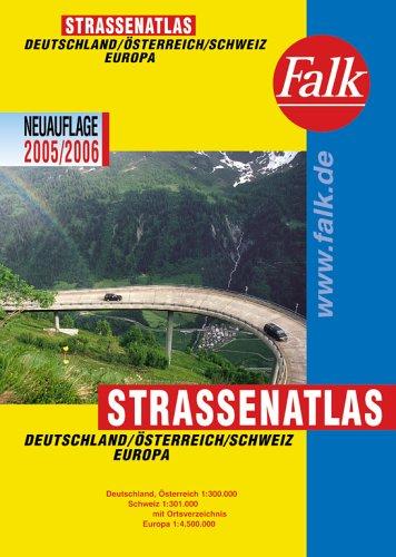 Falk Strassenatlas Deutschland/Österreich/Schweiz/Europa 2005/2006 (1:300 000/1:4,5 Mio.) mit Spiralbindung