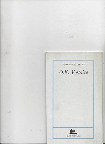 O.K. Voltaire