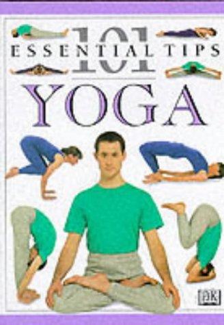 Yoga (101 Essential Tips)