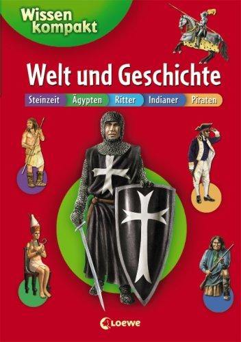 Welt und Geschichte: Wissen kompakt