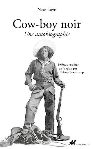 Cow-boy noir : une autobiographie