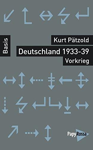 Deutschland 1933-39 - Vorkrieg (Basiswissen Politik / Geschichte / Ökonomie)