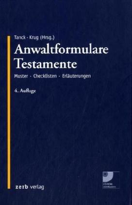 AnwaltFormulare Testamente: Muster Checklisten Erläuterungen