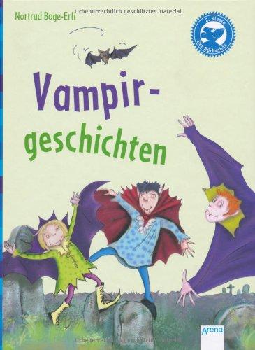 Vampirgeschichten: Kleine Geschichten