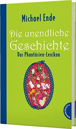 Die unendliche Geschichte: Das Phantásien-Lexikon