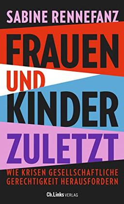 Frauen und Kinder zuletzt: Wie Krisen gesellschaftliche Gerechtigkeit herausfordern