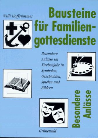 Bausteine für Familiengottesdienste, Besondere Anlässe im Kirchenjahr