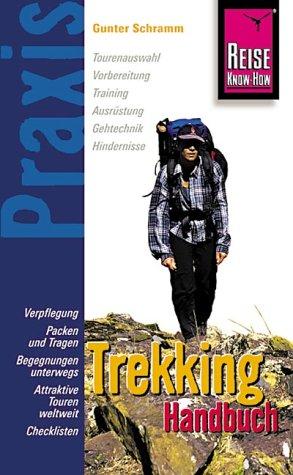 Trekking-Handbuch. Reise Know-How