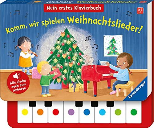 Komm, wir spielen Weihnachtslieder! Mein erstes Klavierbuch