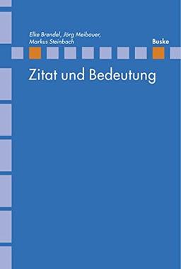 Zitat und Bedeutung (Linguistische Berichte - Sonderhefte)