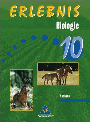 Erlebnis Biologie - Ausgabe 2004 für Mittelschulen in Sachsen: Schülerband 10