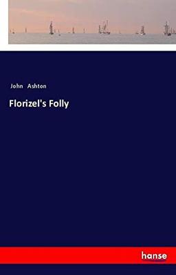 Florizel's Folly