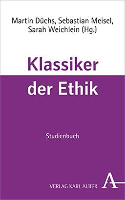 Klassiker der Ethik: Studienbuch