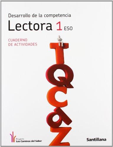 Proyecto Los Caminos del Saber, desarrollo de la competencia lectora, 1 ESO. Cuaderno de actividades