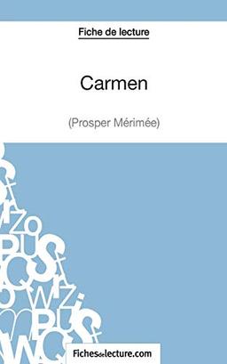 Carmen de Prosper Mérimée (Fiche de lecture) : Analyse complète de l'oeuvre