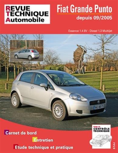 Revue technique automobile, n° B704.5. Fiat Grande Punto 1.4 8V et 1.3 JTD, 75-90