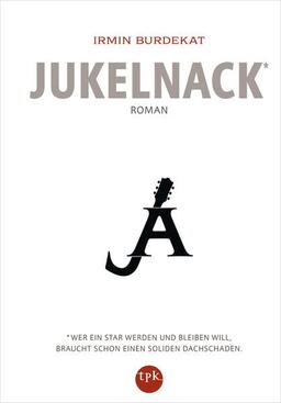 Jukelnack: Roman