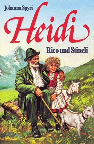 Heidi. Rico und Stineli