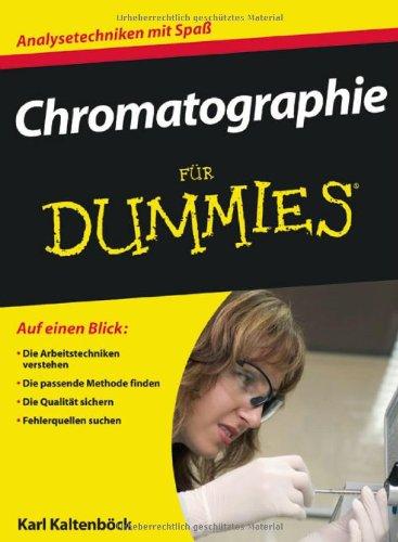 Chromatographie für Dummies (Fur Dummies)