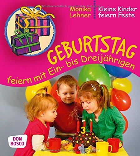 Geburtstag feiern mit Ein- bis Dreijährigen