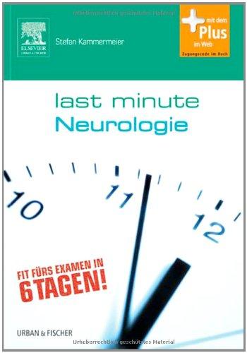 Last Minute Neurologie: mit Zugang zum Elsevier-Portal