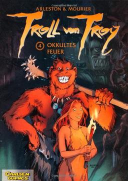 Troll von Troy, Bd.4, Okkultes Feuer