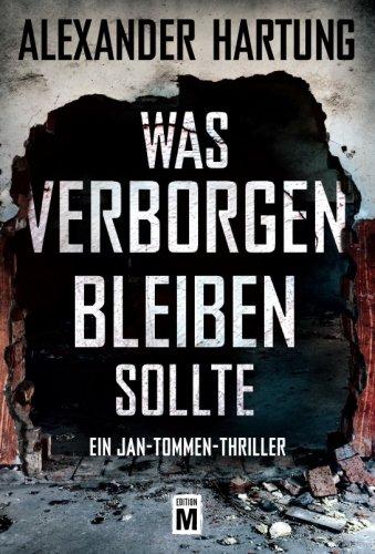 Was verborgen bleiben sollte (Ein Jan-Tommen-Thriller, Band 5)