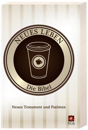 Neues Leben. Die Bibel. Neues Testament und Psalmen. Motiv Coffee to go