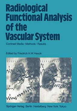 Radiological Functional Analysis of the Vascular System: Contrast Media - Methods - Results