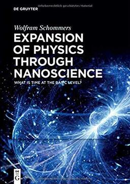 Expansion of Physics through Nanoscience: What Is Time at the Basic Level?