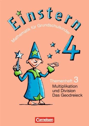 Einstern - Bisherige Ausgabe: Band 4 - Multiplikation und Division / Das Geodreieck: Themenheft 3