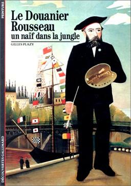 Le Douanier Rousseau, un naïf dans la jungle