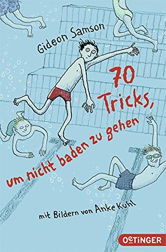 70 Tricks, um nicht baden zu gehen